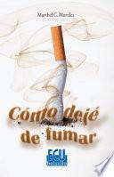 libro Cómo Dejé De Fumar
